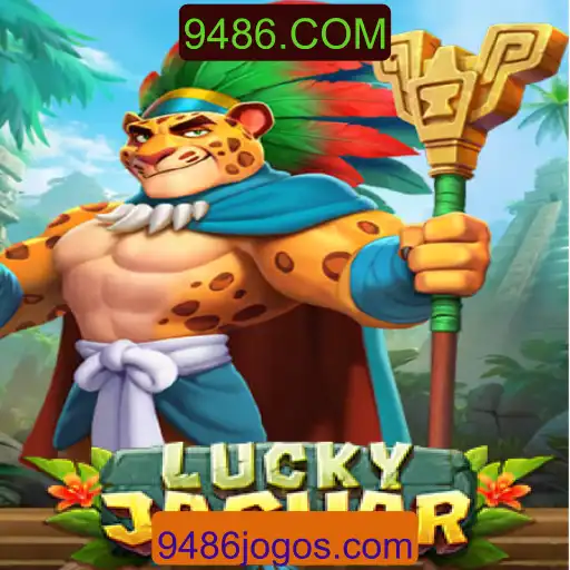 Explorando LuckyJaguar: Uma Nova Experiência de Jogo em 9486.COM